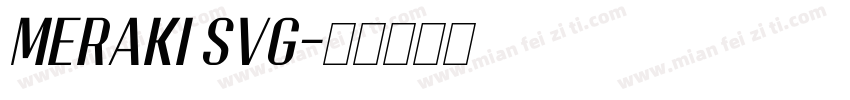 Meraki SVG字体转换